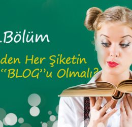 Neden Her Şirketin Bir “Blog”u Olmalı?